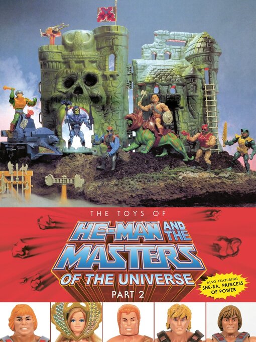 Title details for The Toys of He-Man and the Masters of the Universe, Part 2 by Dan Eardley - Wait list